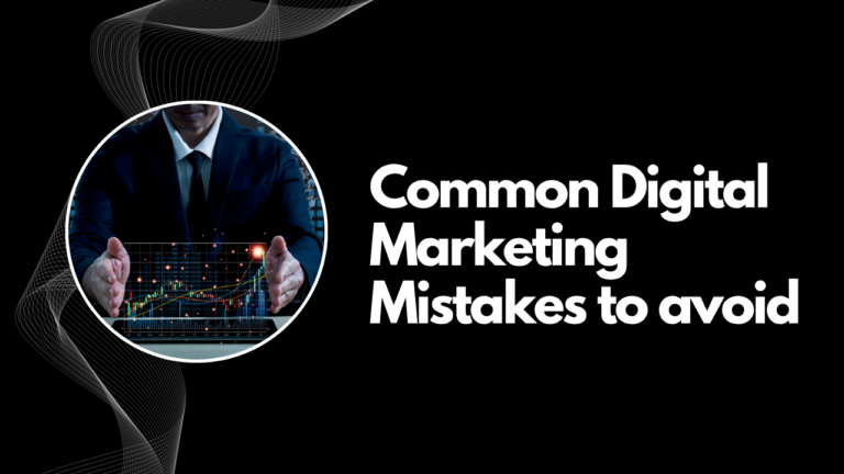 Common Digital Marketing Mistakes to Avoid